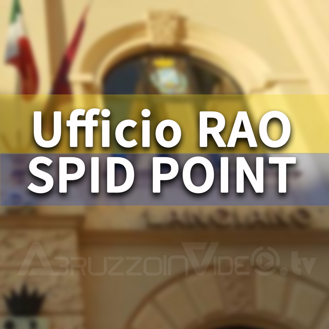 Lanciano: il comune attiva il RAO, servizio per la richiesta da parte dei cittadini dell’identità digitale “Spid”.