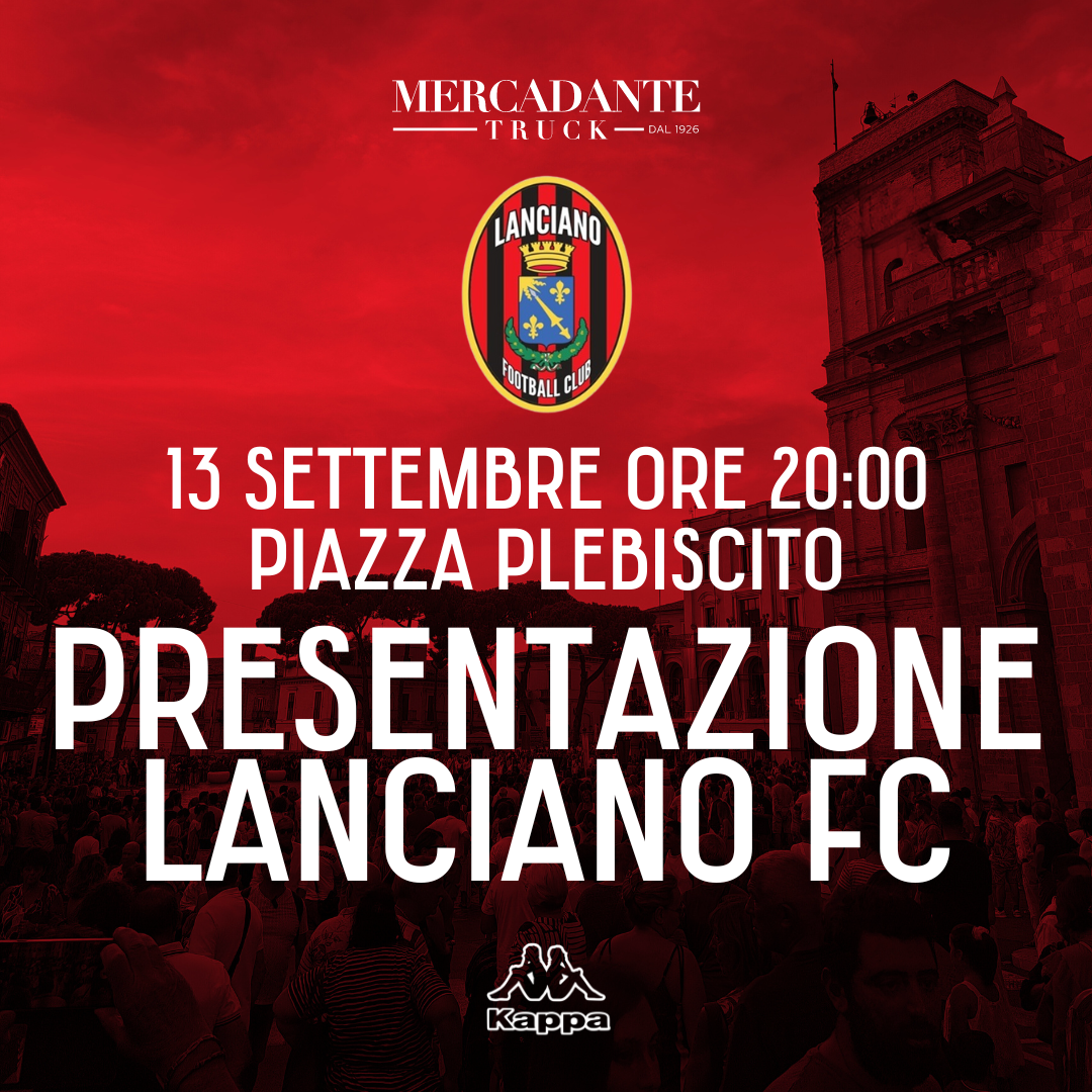 Presentazione ufficiale della squadra e dello staff tecnico del Lanciano FC in piazza Plebiscito posticipata a sabato 14 settembre  